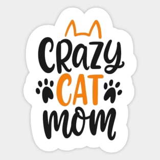 Crazy Cat Lady I Prefer The Term Dedicated Feline Enthusiast Sticker